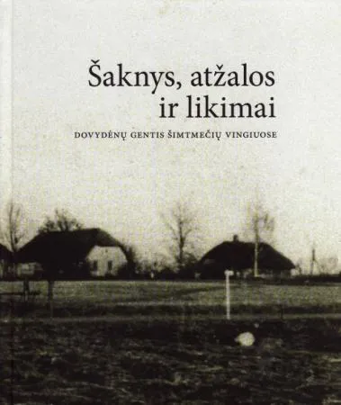 Šaknys, atžalos ir likimai