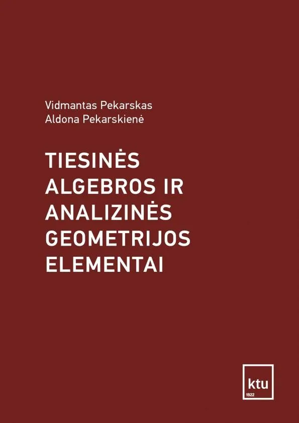 Tiesinės algebros ir analizinės geometrijos elementai (2-oji laida)