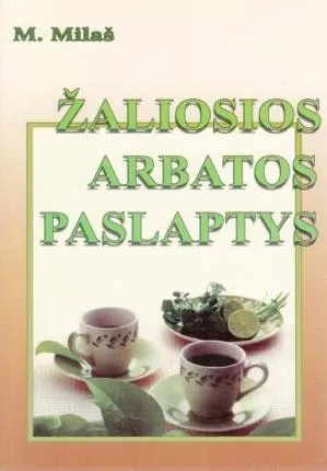 Žaliosios arbatos paslaptys
