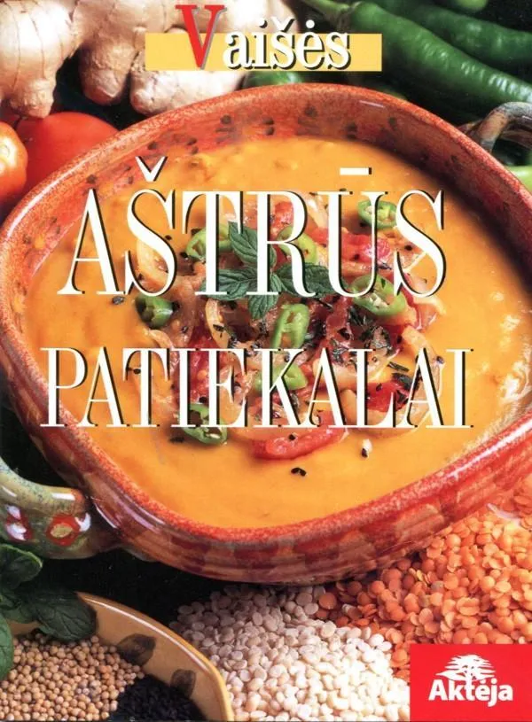Aštrūs patiekalai (serijos "Vaišės" knyga)