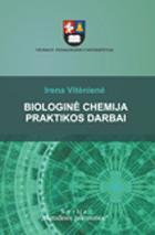 Biologinė chemija: praktikos darbai