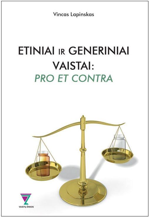 Etiniai ir generiniai vaistai: pro et contra