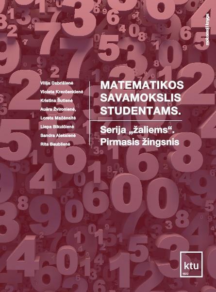 Matematikos savamokslis studentams. Serija „žaliems“. Pirmasis žingsnis