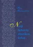 Nauji lietuvių muzikos keliai