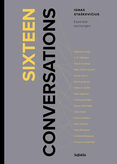 Sixteen conversations. Essential exchanges
