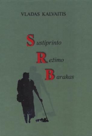 Sustiprinto režimo barakas (2-as leidimas)