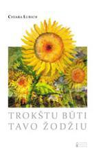 Trokštu būti Tavo žodžiu