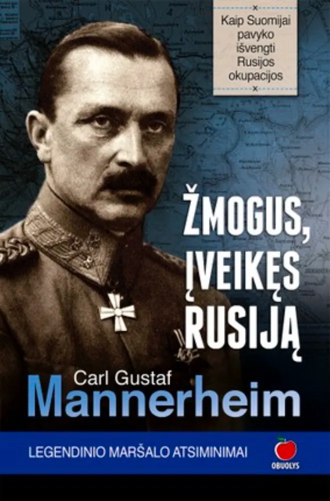 Žmogus, įveikęs Rusiją. Legendinio maršalo atsiminimai