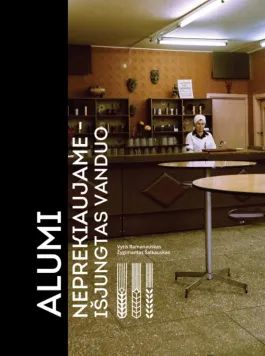 Alumi neprekiaujame - išjungtas vanduo
