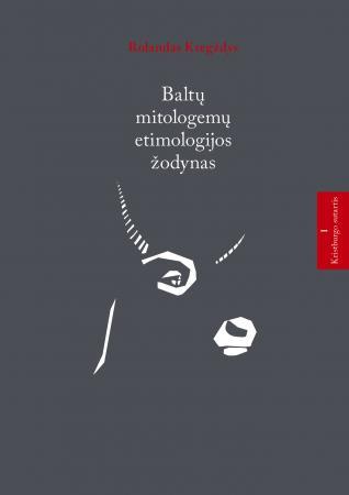 Baltų mitologemų etimologinis žodynas