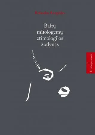 Baltų mitologemų etimologinis žodynas