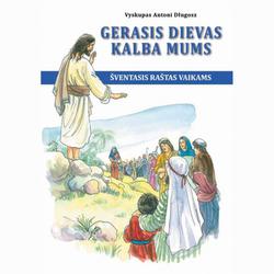 Gerasis Dievas kalba su mumis