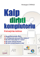 Kaip dirbti kompiuteriu (3-as leidimas)