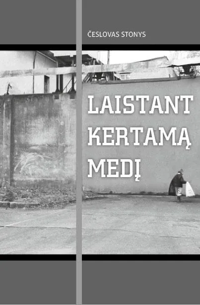 Laistant kertamą medį