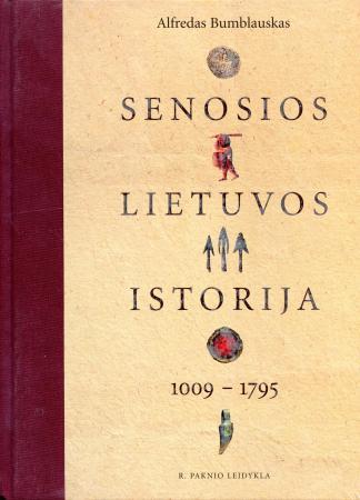Senosios Lietuvos istorija, 1009 - 1795