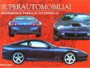 Superautomobiliai. Geidžiamiausi pasaulio automobiliai
