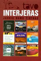Tavo interjeras. Jaukių namų žinynas