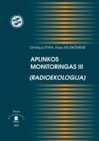 Aplinkos monitoringas III (Radioekologija)