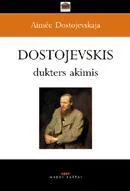 Dostojevskis dukters akimis (serija "Panteonas")