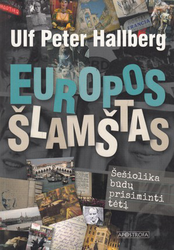 Europo šlamštas. Šešiolika būdų prisiminti tėtį