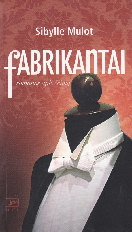 Fabrikantai. Romanas apie šeimą