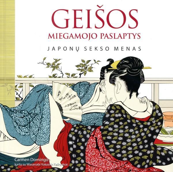 Geišos miegamojo paslaptys. Japonų sekso menas