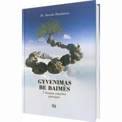Gyvenimas be baimės