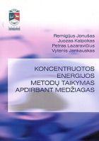 Koncentruotos energijos metodų taikymas apdirbant medžiagas