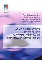Koncentruotos energijos metodų taikymas apdirbant medžiagas