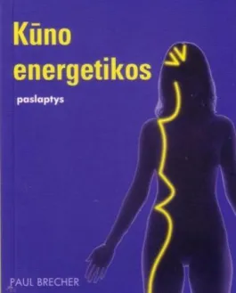 Kūno energetikos paslaptys (serija "Paslaptys")