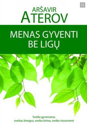 Menas gyventi be ligų