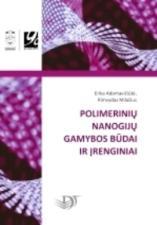 Polimerinių nanogijų gamybos būdai ir įrenginiai