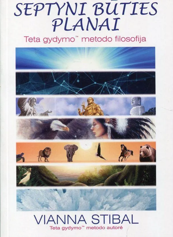 Septyni būties planai. Teta gydymo metodo filosofija