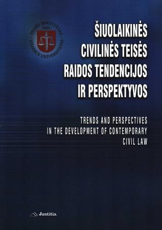 Šiuolaikinės civilinės teisės raidos tendencijos ir perspektyvos