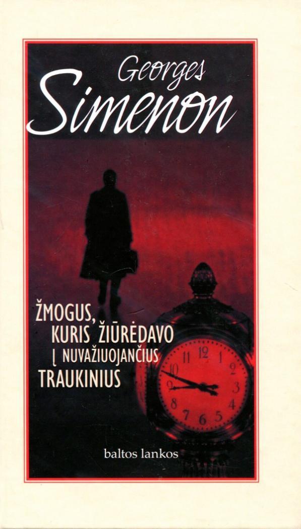 Žmogus, kuris žiūrėjo į nuvažiuojančius traukinius