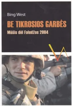 Be tikrosios garbės: mūšis dėl Faludžos 2004