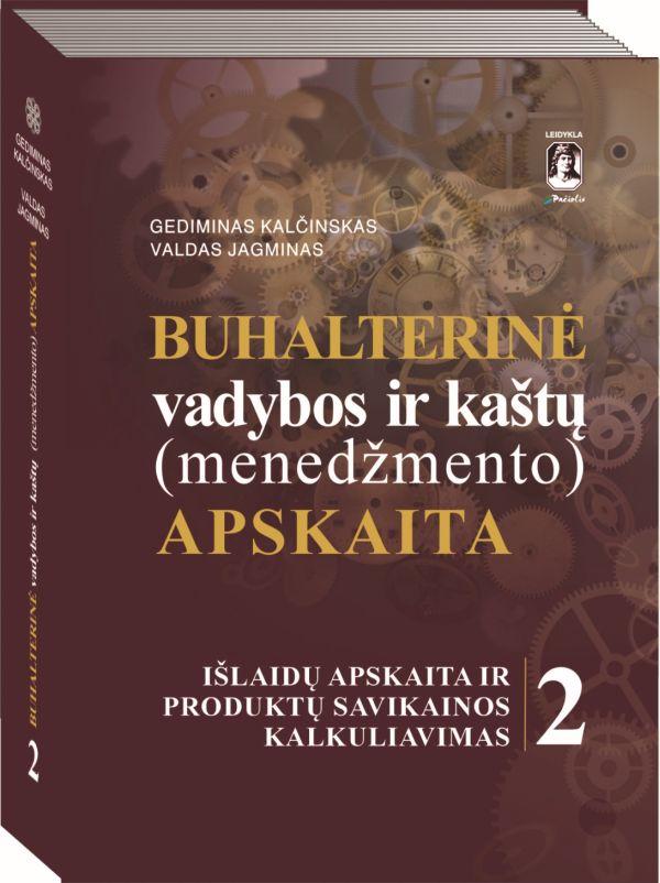 Buhalterinė vadybos ir kaštų (menedžmento) apskaita, II tomas