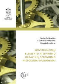 Konstrukcinių elementų atsparumo uždavinių sprendimo metodiniai nurodymai