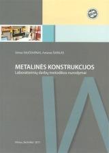 Metalinės konstrukcijos. Laboratorinių darbų metodikos nurodymai