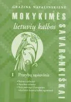 Mokykimės lietuvių kalbos savarankiškai I pratybų sąsiuvinis