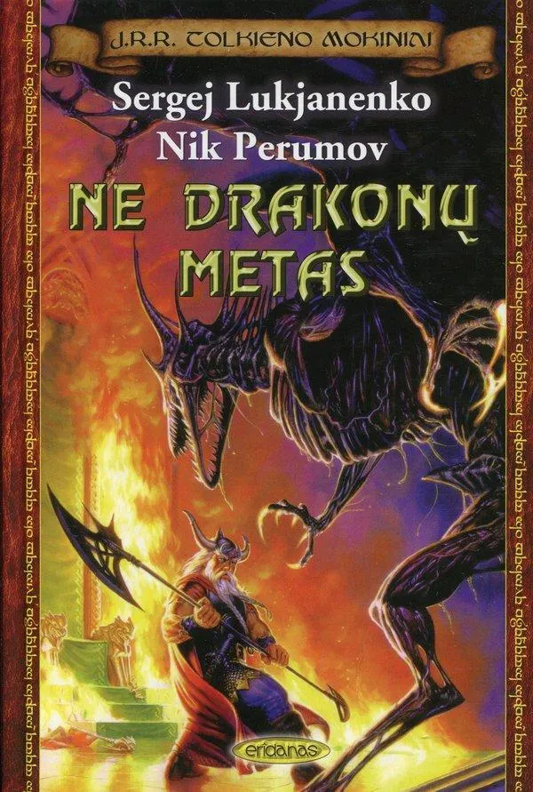 Ne drakonų metas (Serija J. R. R. Tolkieno mokiniai, 10 tomas)