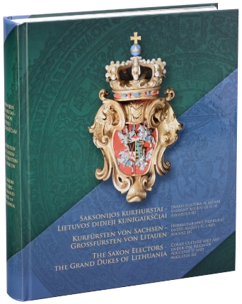 Saksonijos kurfiurstai - Lietuvos didieji kunigaikščiai. Dvaro kultūra ir menas valdant Augustui II ir Augustui III