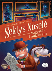 Seklys Noselė. Vagystė iš muziejaus.