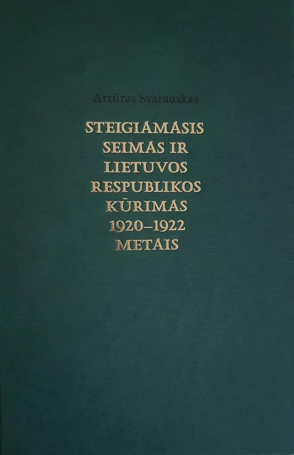Steigiamasis Seimas ir Lietuvos Respublikos kūrimas 1920–1922 metais