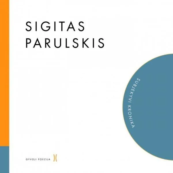 Subjektyvi kronika (su CD) (serija "Gyvoji poezija")