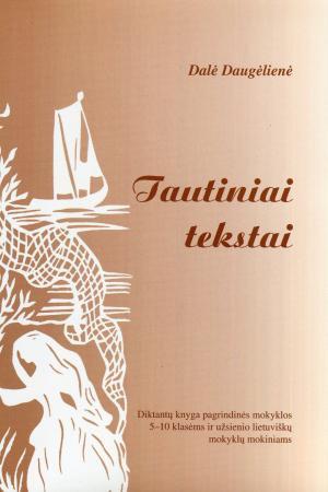 Tautiniai tekstai. Diktantų knyga