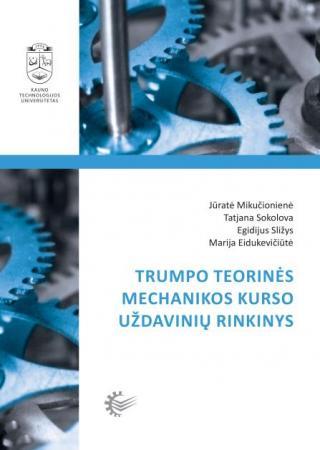 Trumpo teorinės mechanikos kurso uždavinių rinkinys