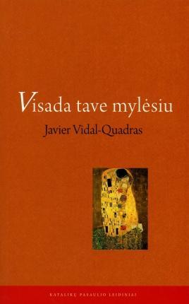 Visada tave mylėsiu