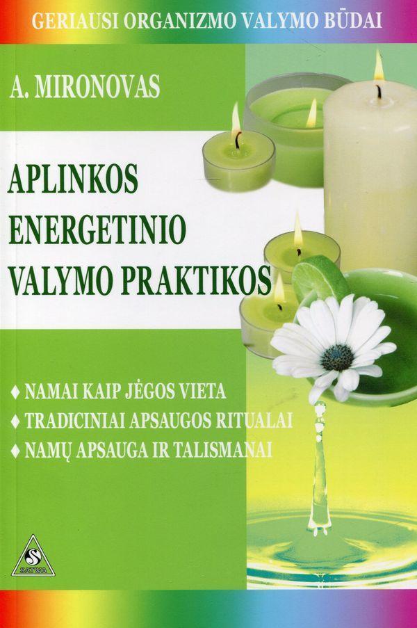 Aplinkos energetinio valymo praktikos
