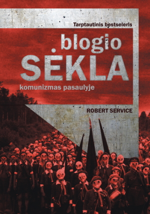 Blogio sėkla. Komunizmas pasaulyje